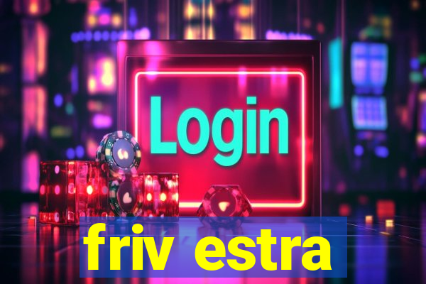 friv estra